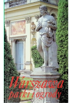 Warszawa parki i ogrody