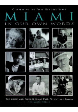 Miami : In Our Own Words Miami