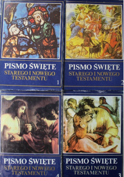 Pismo Święte Starego i Nowego Testamentu Tom 1 do 4