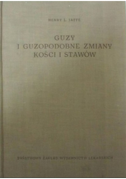 Guzy i guzopodobne zmiany kości i stawów