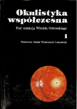 Okulistyka współczesna Tom 1