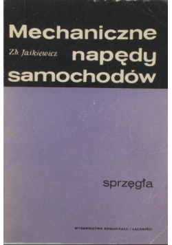 Mechaniczne napędy samochodów sprzęgła