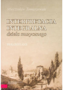 Interpretacja integralna dzieła muzycznego