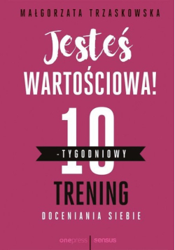 Jesteś wartościowa 10 - tygodniowy trening