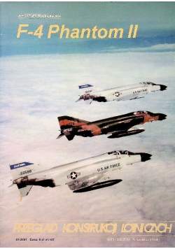 Przegląd konstrukcji lotniczych Nr 1 / 01 F - 4 Phantom II