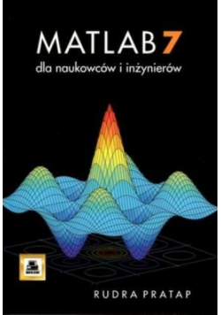 Matlab Tom 7 dla naukowców i inżynierów