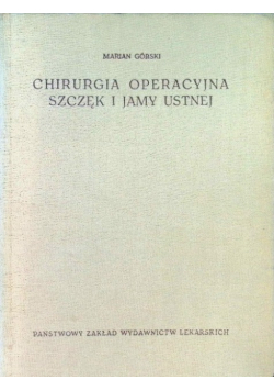 Chirurgia operacyjna szczęk i jamy ustnej