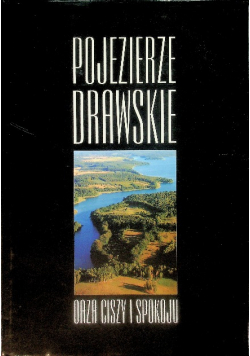 Pojezierze drawskie oaza ciszy i spokoju