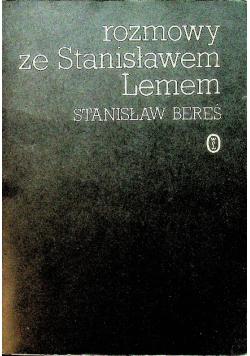 Rozmowy ze Stanisławem Lemem