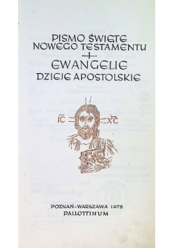 Pismo Święte Nowego Testamentu Ewangelie Dzieje Apostolskie