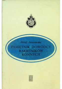 Pamiętnik dowódcy rakietników konnych