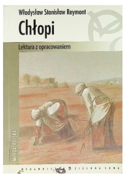 Chłopi. Lektura z opracowaniem