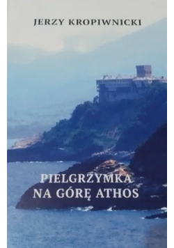 Pielgrzymka na Górę Athos