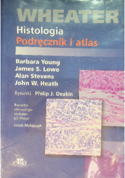 Wheater Histologia Podręcznik i atlas