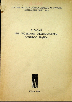 Z badań nad wczesnym średniowieczem Górnego Śląska