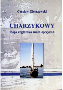 Charzykowy Moja Żeglarska Mała