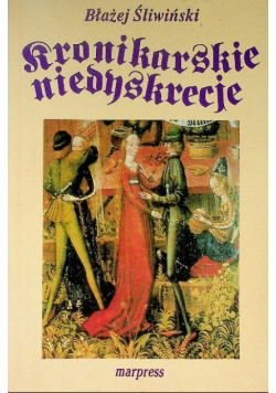 Kronikarskie niedyskrecje