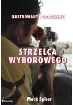 Ilustrowany podręcznik strzelca wyborowego