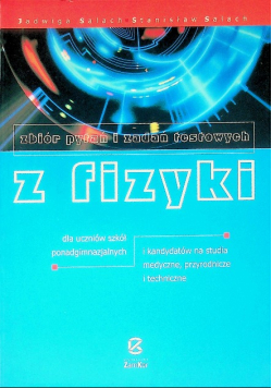 Zbiór pytań i zadań testowych z fizyki