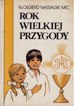 Rok wielkiej przygody