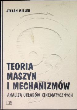Teoria maszyn i mechanizmów