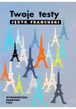 Twoje testy Język francuski