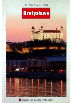 Miasta marzeń Tom 5 Bratysława
