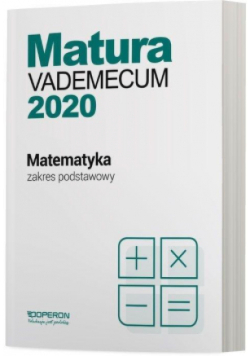 Matura 2020 Matematyka Vademecum Zakres podstawowy