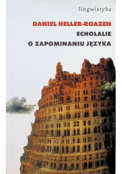 Echolalie o zapominaniu języka