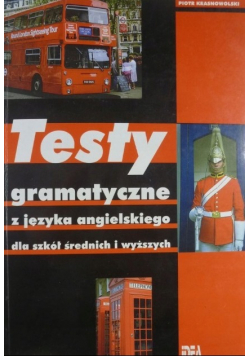 Testy gramatyczne z języka angielskiego dla szkół średnich i wyższych