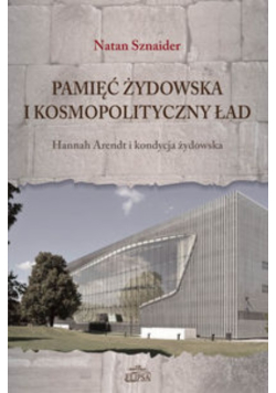 Pamięć żydowska i kosmopolityczny ład