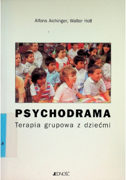 Psychodrama Terapia grupowa z dziećmi