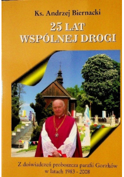 25 lat wspólnej drogi