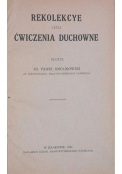 Rekolekcye czyli ćwiczenia duchowne, 1924 r.