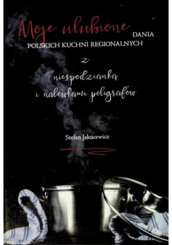 Moje ulubione dania polskich kuchni regionalnych