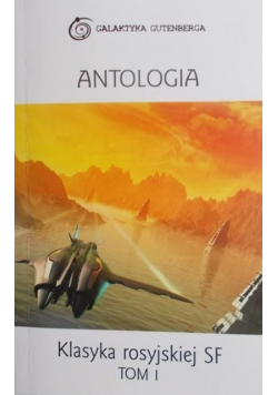 Antologia: Klasyka rosyjskiej SF Tom I