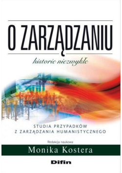 O zarządzaniu historie niezwykłe