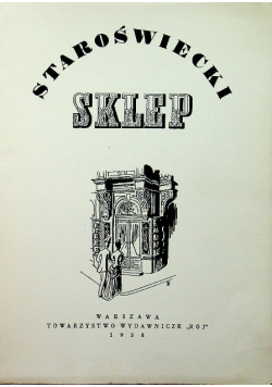 Staroświecki sklep, 1938 r.