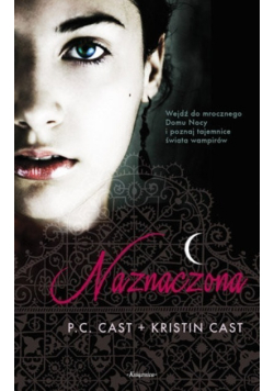 Naznaczona Dom Nocy Tom 1