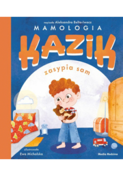 Kazik zasypia sam