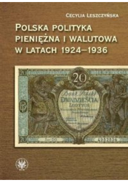 Polska polityka pieniężna i walutowa w latach 1924-1936
