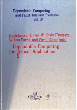 Dependable Computing for Critical Applications 5