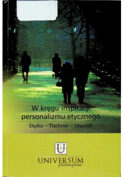 W kręgu inspiracji personalizmu etycznego