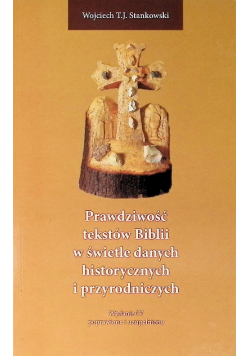 Prawdziwość tekstów Biblii w świetle danych historycznych i przyrodniczych