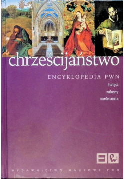 Chrześcijaństwo Encyklopedia PWN