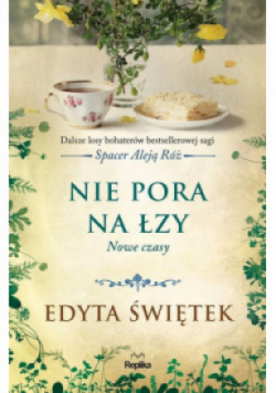 Nie pora na łzy Nowe czasy