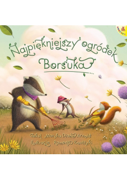 Najpiękniejszy ogródek Borsuka