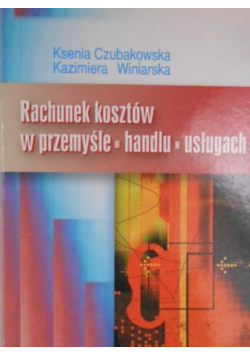 Rachunek kosztów w przemyśle handlu usługach