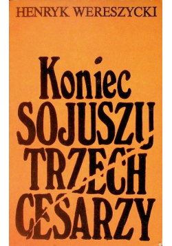 Koniec sojuszy trzech cesarzy