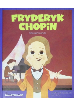 Moi bohaterowie Fryderyk Chopin